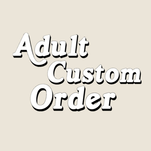 Adult Custom